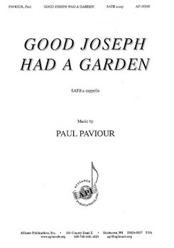 Good Joseph Had a Garden by Paviour Paul for SATB and Organ