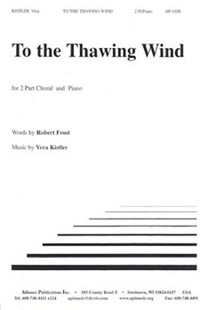 To The Thawing Wind - Sa-pno by Kistler Vera for