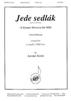 Jede sedlak (A Farmer Drives to the Mill) by Czech Folk Song - Krcek Jaroslav - for TTBB a cappella