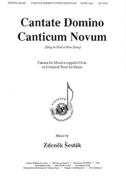 Cantate Domino Canticum Novum (Sing to God a New Song) by Sestak Zdenek for SATB a cappella