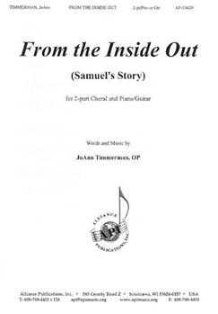 From the Inside Our (Samuel's Story) by Timmerman JoAnn for 2-Part and Piano