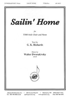 Sailin' Home by Dworakivsky Walter for TTBB and Piano