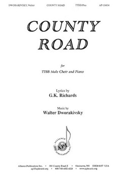 County Road by Dworakivsky Walter G.K. Richards for TTBB and Piano