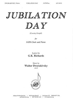 Jubilation Day by Dworakivsky Walter G.K. Richards for SATB and Piano