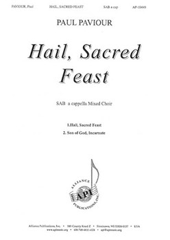 Hail Sacred Feast and Son of God Incarnate by Paviour Paul for SAB a cappella