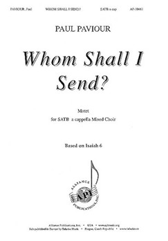 Whom Shall I Send? - Satb A Cap by Paviour Paul for SATB