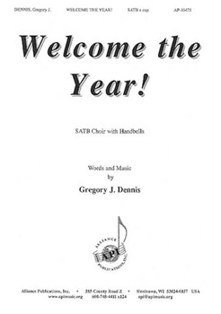 Welcome the Year by Dennis Gregory for SATB/HBs