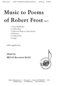 Music to Poems of Robert Frost - Set I by Hays Bryan Beaumont Robert Frost for SATB a cappella