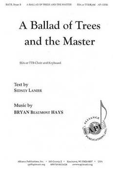Ballad of Trees and the Master by Hays Bryan Beaumont for SSA and Piano