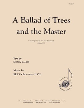 A Ballad Of Trees And The Master - Solo Trio - Sss/ttt-pno by Hays Bryan Beaumont for SSS