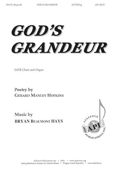God's Grandeur by Hays Bryan Beaumont Gerard Manley Hopkin for SATB and Organ