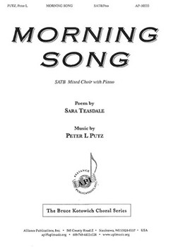 Morning Song by Putz Peter L for SATB and Piano
