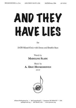 And They Have Lies by Heukeshoven A Eric Madeline Slade for SATB/drone