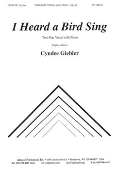 I Heard a Bird Sing by Giebler for 2-Part
