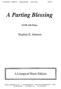 A Parting Blessing - Satb-pno by Johnson Stephen E for SATB