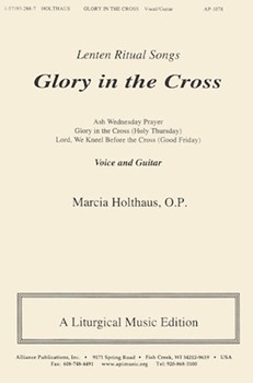Glory In The Cross - Lenten Ritual Sgs - Unis Chr-gtr by for