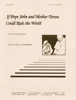 If Pope John & Mother Teresa Could Rule - Voc-pno by for