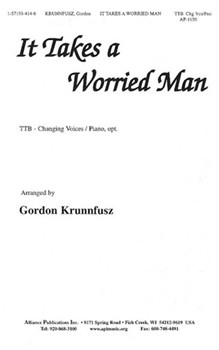 It Takes A Worried Man by Krunnfusz Gordon - Krunnfusz Gordon - for TTB