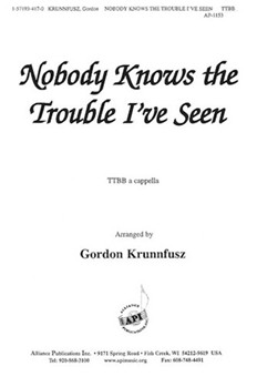 Nobody Knows The Trouble Ive Seen - Ttbb-pno by Krunnfusz Gordon for TTBB