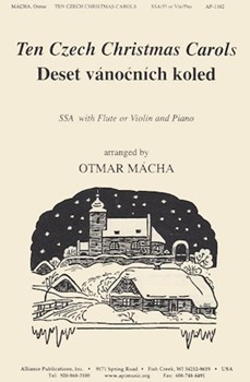 Ten Czech Christmas Carols- Ssa-fl-vln-pno by Otmar Macha for SSA