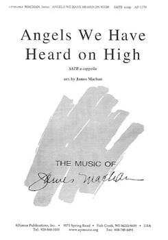 Angels We Have Heard On High - Satb A Cap by - Machan James - for SATB