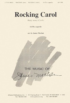 Rocking Carol/hajej Nynej - Satb A Cap by Machan James for SATB