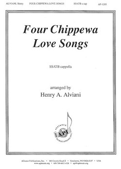 Four Chippewa Love Songs - Ssatb A Cap by Alviani Henry for SATB