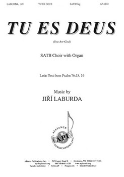 Tu Es Deus (You Are God) by Laburda Jiri for SATB and Organ
