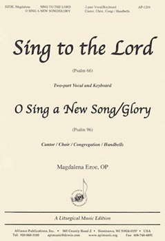 Sing To The Lord/o Sing A New Song/glory - Sa by Ezoe Magdalena for