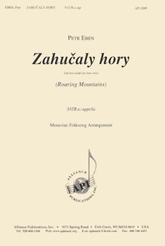 Zahucaly Hory/roaring Mountains - Satb A Cap by Eben Petr for SATB