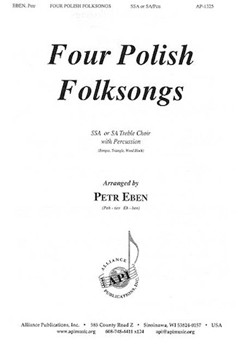 Four Polish Folksongs by Eben Petr for SSA