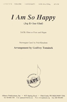 I Am So Happy - Satb-org by Godfrey Tomanek for SATB