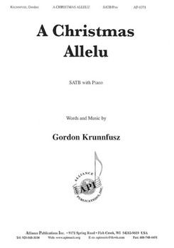 A Christmas Allelu - Krunnfusz - Satb Pno by Krunnfusz Gordon for SATB