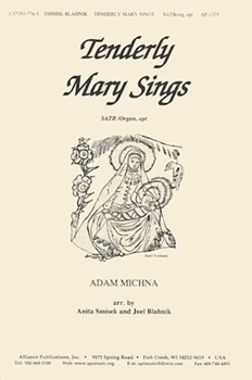 Tenderly Mary Sings - Satb-org by - Blahnik Joel - for SATB