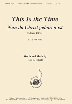This Is The Time-advent - Satb-pno by Hinkle Roy B. for SATB