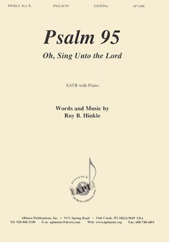 Psalm 95: Oh Sing Unto The Lord - Satb by Hinkle Roy B. for SATB