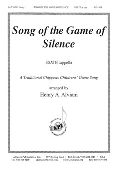 Song Of The Game Of Silence - Ssatb by Alviani Henry for SATB