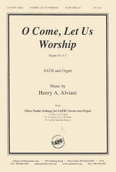 O Come Let Us Worship - Satb-org by Alviani Henry for SATB