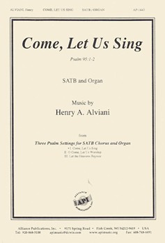 Come Let Us Sing - Ps. 95 1-2 - Satb-org by Alviani Henry for SATB
