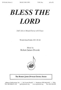 Bless The Lord Ye His Angels - Ps. 103:20-22 - Sab by Dvorak Robert James for SAB