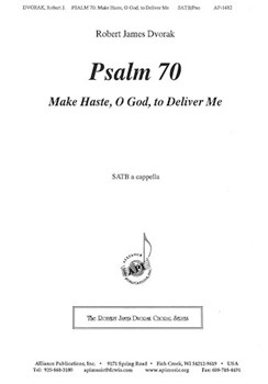 Psalm 70 - Satb A Cap by Dvorak Robert James for SATB