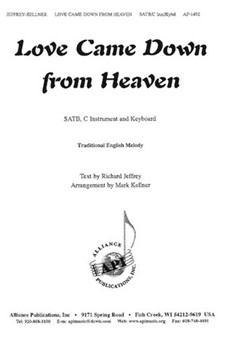 Love Came Down From Heaven - Satb by Jeffrey Richard for SATB