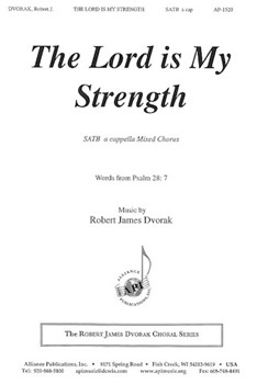 The Lord Is My Strength - Satb by Dvorak Robert James for SATB