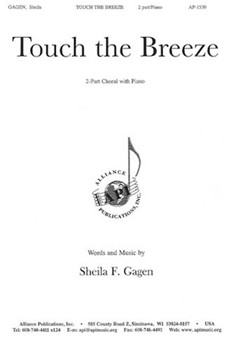Touch The Breeze - 2 Pt Chr-pno by Gagen Sheila for 2-Part