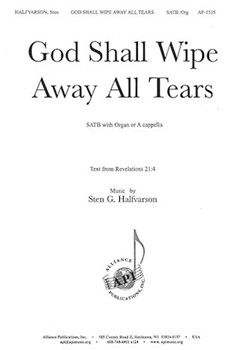 God Shall Wipe Away All Tears - Satb by Halfvarson Sten G for SATB