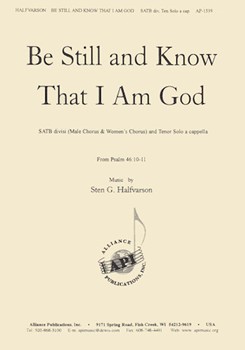 Be Still And Know - Ps. 46:10-11 - Satb by Halfvarson Sten G for SATB
