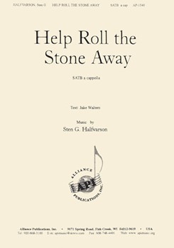 Help Roll The Stone Away - Satb by Halfvarson Sten G for SATB