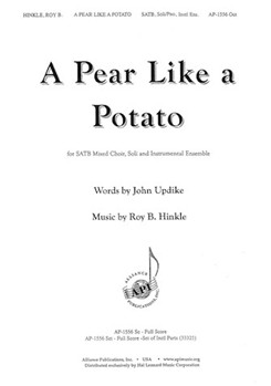 A Pear Like a Potato by Hinkle Roy B. for SATB