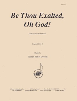 Be Thou Exalted Oh God! - Med Voc Solo-pno by for