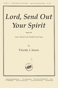 Lord Send Out Your Spirit: Ps. 104 - Satb by Jansen Timothy for SATB